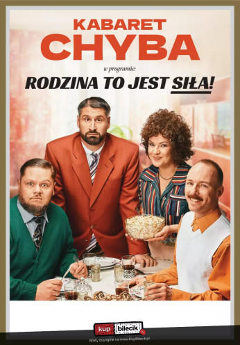 Skoczów Wydarzenie Kabaret Kabaret Chyba - "Rodzina to jest siła!"