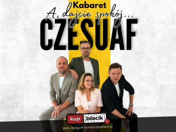 Ustroń Wydarzenie Kabaret Nowy program "A dajcie spokój"