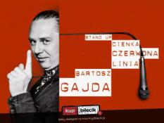 Cieszyn Wydarzenie Stand-up Bartosz Gajda stand up "Cienka czerwona linia"