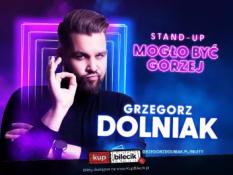 Bielsko-Biała Wydarzenie Stand-up Grzegorz Dolniak stand-up "Mogło być gorzej"