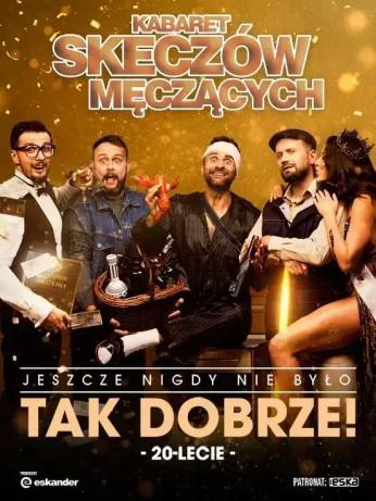 Białystok Wydarzenie Kabaret Kabaret Skeczów Męczących "Jeszcze nigdy nie było tak dobrze - 20-lecie Kabaretu"