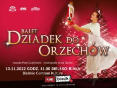 Bielsko-Biała Wydarzenie Spektakl Balet Dziadek do orzechów - familijny spektakl baletowy