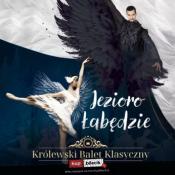 Cieszyn Wydarzenie Spektakl Królewski Balet Klasyczny - Jezioro Łabędzie