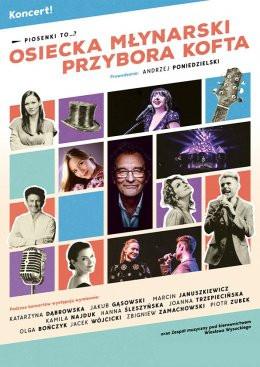 Białystok Wydarzenie Koncert Piosenki to...? - koncert Osiecka, Młynarski, Przybora, Kofta.